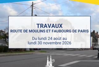 Travaux du Faubourg de Paris et de la route de Moulins