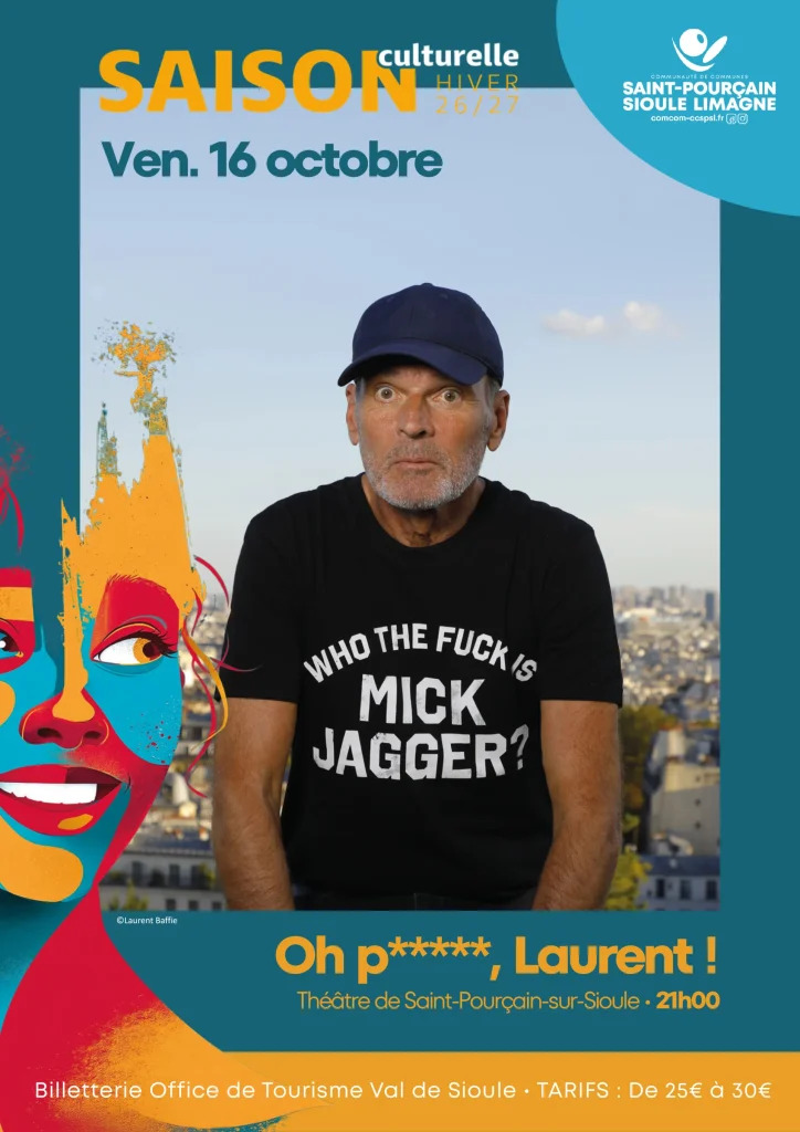 Spectacle « Au p*****, Laurent »